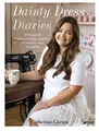 Produktbild: Dainty Dress Diaries: 50 Beautiful Home-Crafting Projects to Awaken Your Creativity