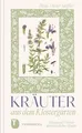 Produktbild: Kräuter aus dem Klostergarten: Wissen und Weisheit ... | Buch | Zustand sehr gut