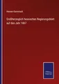 Produktbild: Großherzoglich hessisches Regierungsblatt auf das Jahr 1867 | Buch | 97837525374