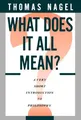Produktbild: What Does It All Mean: A Very Short Introduction to Philosophy