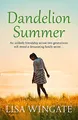 Produktbild: Dandelion Summer: A beautiful, heartwarming read from the bestselling author of Before We Were Yours (The Blue Sky Hill Series)