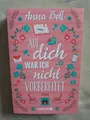Produktbild: Anna Bell: Auf dich war ich nicht vorbereitet (9783426521595)