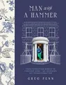 Produktbild: Man with a Hammer: From forgotten wreck to forever ... | Buch | Zustand sehr gut