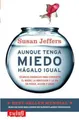 Produktbild: Aunque tenga miedo, hágalo igual