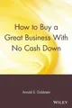 Produktbild: Arnold S. Goldstein How to Buy a Great Business With No Cash Down (Taschenbuch)