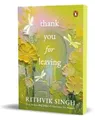 Produktbild: Rithvik Singh Thank You for Leaving (Taschenbuch)