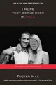 Produktbild: I Hope They Serve Beer In Hell  von Tucker Max | Buch | Zustand sehr gut
