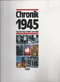 Produktbild: Chronik 1945 (Chronik / Bibliothek des 20. Jahrhunderts. Tag für Tag in Wort und Bild)