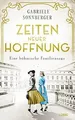 Produktbild: Zeiten neuer Hoffnung: Eine böhmische Familiensaga.... | Buch | Zustand sehr gut