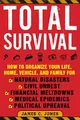 Produktbild: Total Survival: How to Organize Your Life, Home, Vehicle, and Family for Natural Disasters, Civil Unrest, Financial Meltdowns, Medical Epidemics, and Political Upheaval