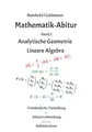 Produktbild: Mathematik-Abitur Band 2: Analytische Geometrie - Lineare Algebra