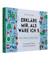 Produktbild: Erklärs mir, als wäre ich 5 - Der Adventskalender: 24 spannende Fragen rund um
