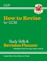 Produktbild: How to Revise for GCSE: Study Skills & Planner - from CGP, the Revision Experts (includes Videos) (CGP GCSE 9-1 Revision)