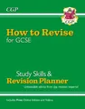 Produktbild: How to Revise for GCSE: Study Skills & Planner - from CG by CGP Books 1789082803