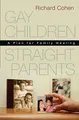 Produktbild: Gay Children, Straight Parents: A Plan for Family Healing