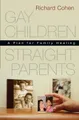 Produktbild: Richard Cohen Gay Children, Straight Parents (Taschenbuch) (US IMPORT)