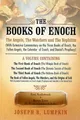 Produktbild: The Books of Enoch: The Angels, The Watchers and The Nephilim: (With Extensive Commentary on the Three Books of Enoch, the Fallen Angels, the Calendar of Enoch, and Daniel's Prophecy)