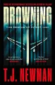 Produktbild: Drowning: the most thrilling blockbus..., Newman, T. J.