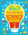Produktbild: Jules Pottle The Really Incredible Science Book (Kartonbuch) (US IMPORT)