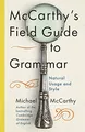 Produktbild: McCarthy's Field Guide to Grammar: Natural English Usage and Style