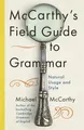 Produktbild: Michael McCarthy McCarthy's Field Guide to Grammar (Gebundene Ausgabe)