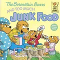 Produktbild: Berenstain Bears Too Much Junk Fd (Berenstain Bears First Time Books)