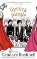 Produktbild: Lipstick Jungle von Bushnell, Candace | Buch | Zustand gut
