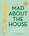 Produktbild: Mad About the House: 101 Interior Design Answers von... | Buch | Zustand wie neu