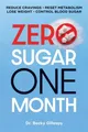 Produktbild: Zero Sugar / One Month: Reduce Crav..., Gillaspy, Becky