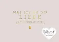 Produktbild: Was ich an dir liebe - Adventskalender, Alexandra Reinwarth