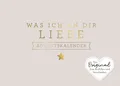 Produktbild: Was ich an dir liebe – Adventskalender Das Original zum Ausfüllen und Versche...