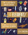Produktbild: The Illustrated Encyclopedia of the Elements: The Powers, Uses, and Histories of Every Atom in the Universe: 1