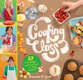 Produktbild: Cooking Class: 57 Fun Recipes Kids Will Love to Make (and Eat!)