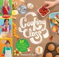 Produktbild: Cooking Class: 57 Fun Recipes Kids Will Love To Ma by Cook, Deanna F. 1612124003