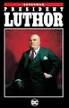 Produktbild: Superman: President Luthor (New Edition)