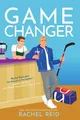 Produktbild: Game Changer, Rachel Reid