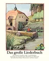 Produktbild: Das große Liederbuch. 204 deutsche Volks- und Kinderlieder. Mit 156 bunten Bildern von Tomi Ungerer
