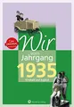 Produktbild: Wir vom Jahrgang 1935 - Kindheit und Jugend - Geschenkbuch zum 90. Geburtstag - Jahrgangsbuch mit Geschichten, Fotos und Erinnerungen mitten aus dem Alltag (Jahrgangsbände)