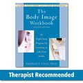 Produktbild: The Body Image Workbook: An Eight-Step Program for Learning to Like Your Looks