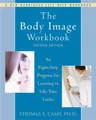 Produktbild: The Body Image Workbook: An Eight-Step..., Cash, Thomas