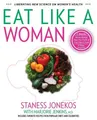 Produktbild: Staness Jonekos Eat Like a Woman (Taschenbuch) (US IMPORT)