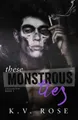 Produktbild: These Monstrous Ties: New Adult Dark Romance (Unsainted, Band 1)