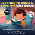 Produktbild: Getting to Know & Love the Holy Quran: A Children’s Book Introducing the Holy Quran (Islamic Books for Kids | Fun & Educational Islamic Series)