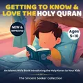 Produktbild: Getting to Know & Love the Holy Qur..., The Sincere See