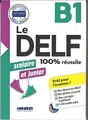 Produktbild: Le DELF scolaire et junior, B1 : 100 % réussite  | Buch | Zustand sehr gut
