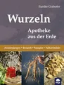 Produktbild: Wurzeln: Apotheke aus der Erde (Freya magna: Themenbücher)