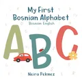 Produktbild: My First Bosnian Alphabet: Bosnian-English