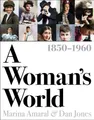 Produktbild: A Woman's World, 1850–1960 by Amaral, Marina [Hardback]