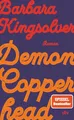 Produktbild: Demon Copperhead: Roman | Pulitzer-Preis & Women’s Prize for Fiction | »Ebenso klug wie wortmächtig. Ein Buch, das einen die USA mit neuen Augen sehen lässt.« Denis Scheck