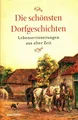 Produktbild: Die schönsten Dorfgeschichten : Lebenserinnerungen aus alter Zeit 1912-1968 hera